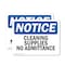 Signmission Cleaning Supplies No Admittance OSHA Notice Sign, Vinyl Decal, 10in W x 7in L, 2PK OS-2PACK-NS-D-710-L-10652 - alternate 1